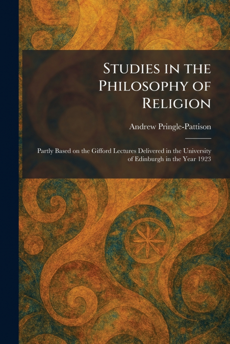 Studies in the Philosophy of Religion