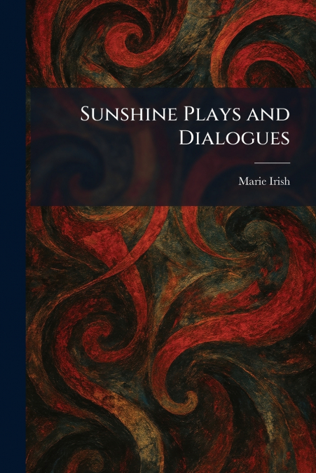 Sunshine Plays and Dialogues