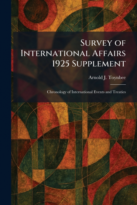 Survey of International Affairs 1925 Supplement
