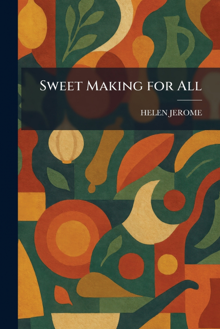 Sweet Making for All