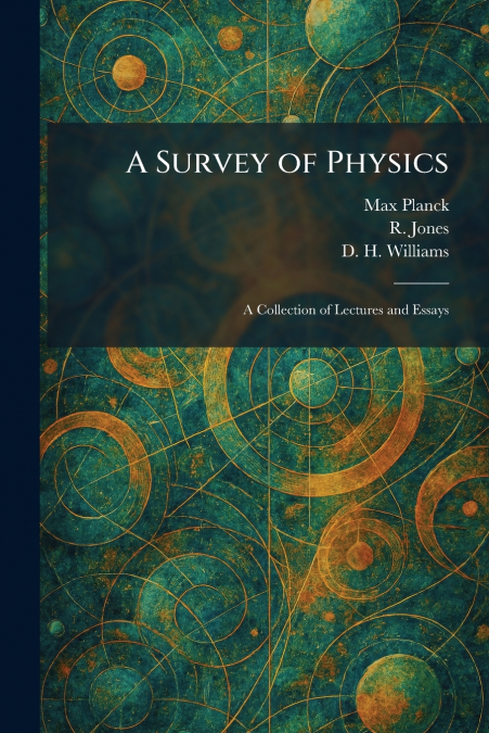 A Survey of Physics