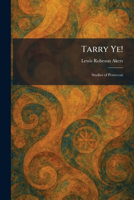 Tarry Ye!