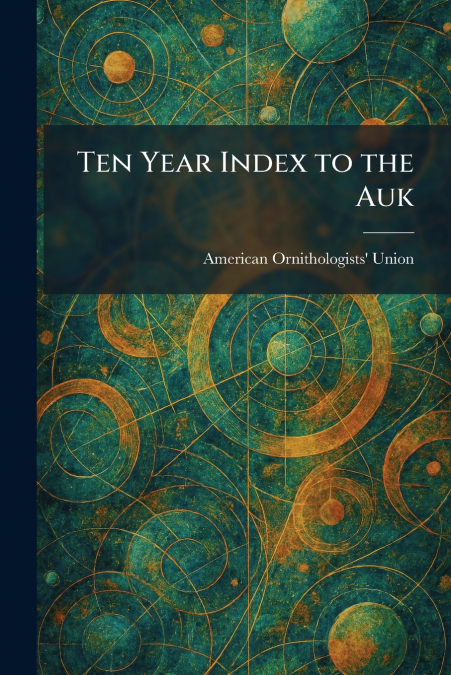 Ten Year Index to the Auk
