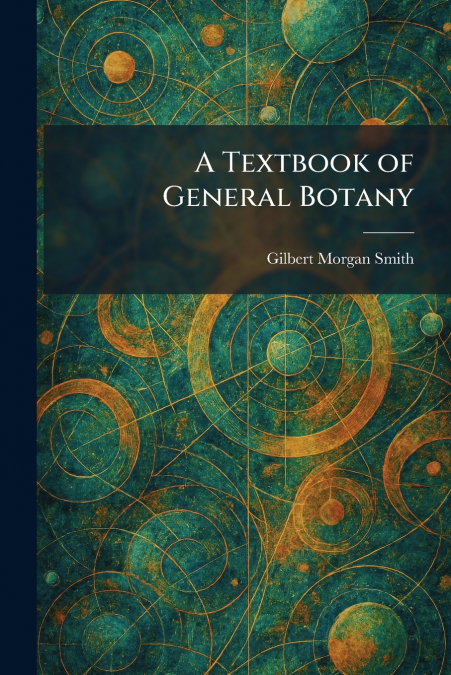 A Textbook of General Botany