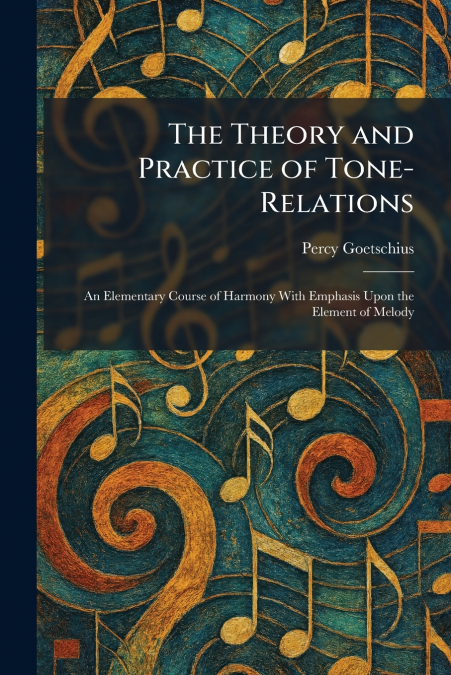 The Theory and Practice of Tone-Relations