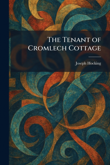 The Tenant of Cromlech Cottage