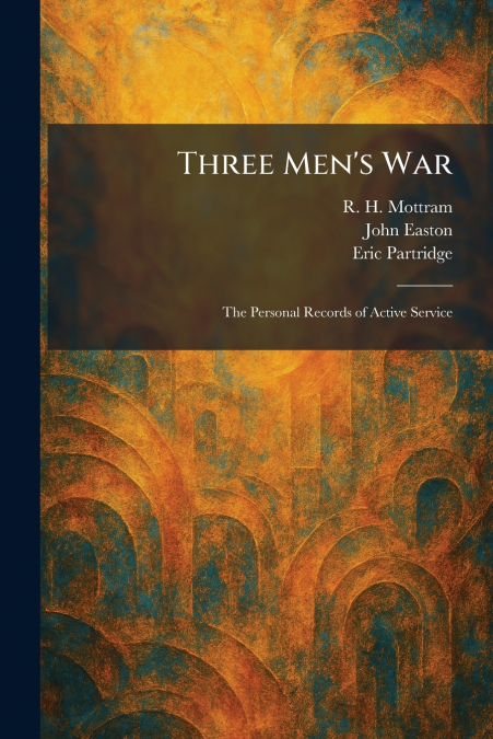 Three Men’s War