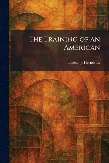 The Training of an American