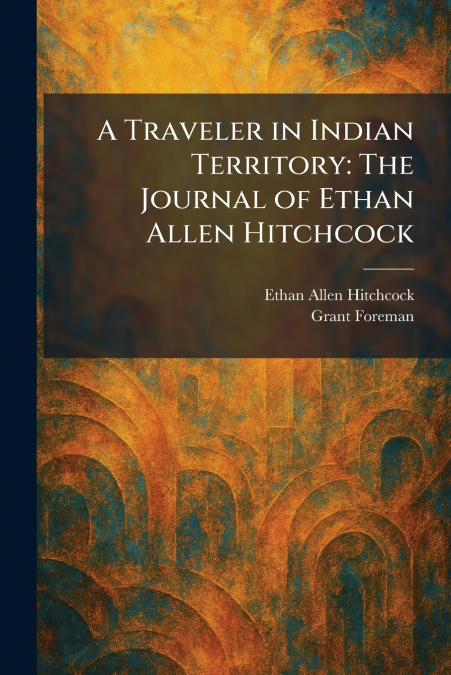 A Traveler in Indian Territory