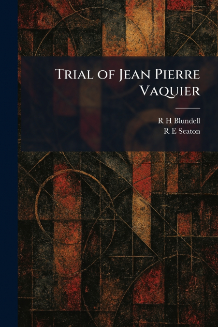Trial of Jean Pierre Vaquier
