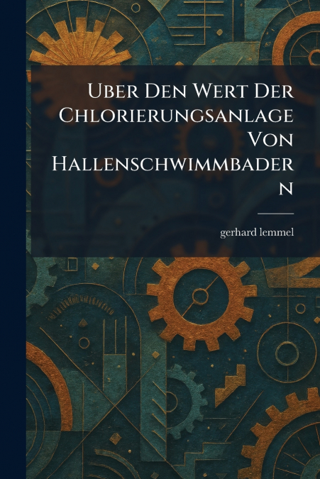 Uber Den Wert Der Chlorierungsanlage Von Hallenschwimmbadern