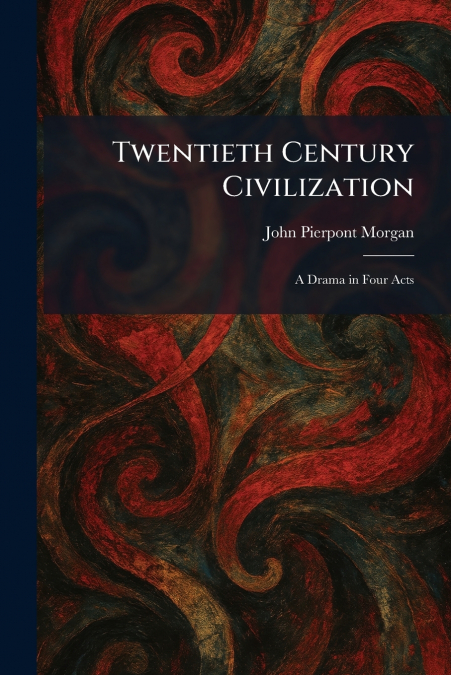 Twentieth Century Civilization