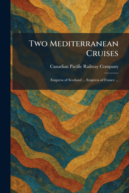 Two Mediterranean Cruises