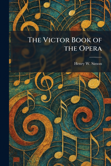 The Victor Book of the Opera