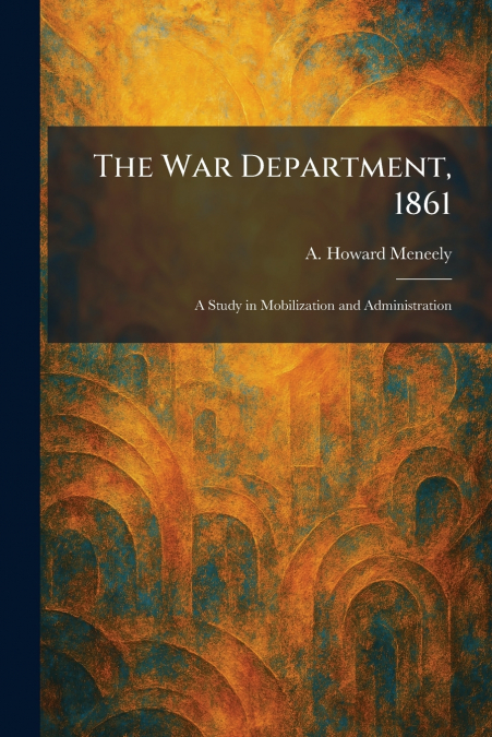 The War Department, 1861