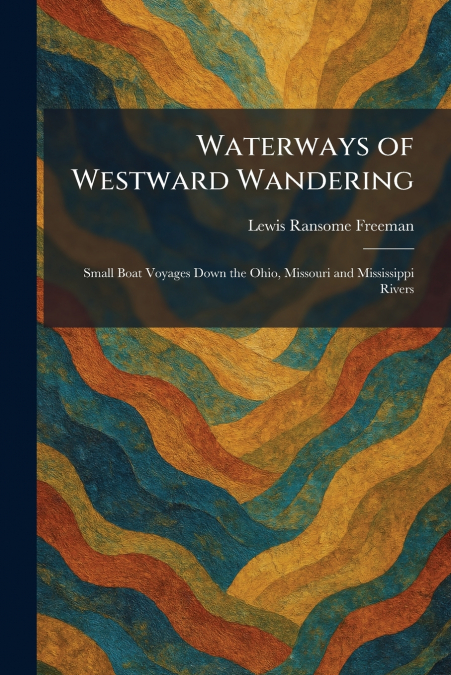 Waterways of Westward Wandering