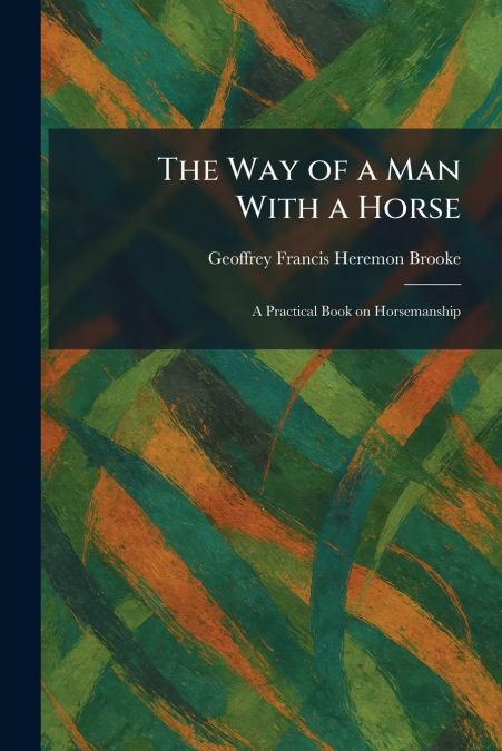 The Way of a Man With a Horse
