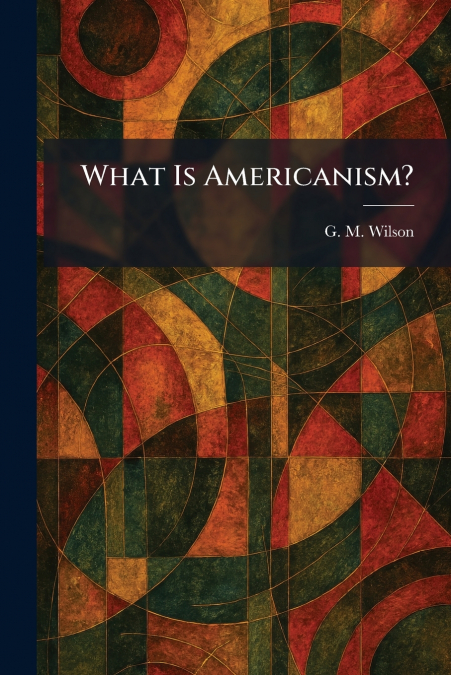 What Is Americanism?