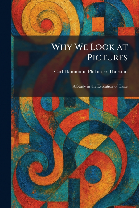 Why We Look at Pictures