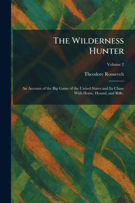 The Wilderness Hunter