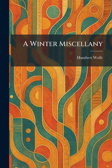 A Winter Miscellany
