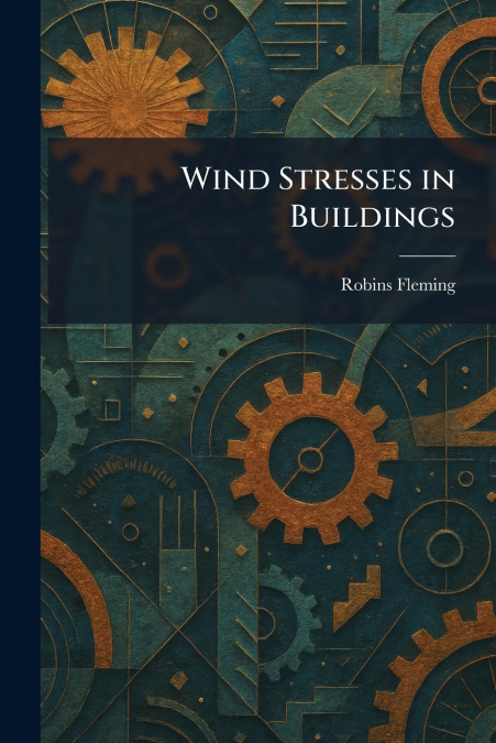 Wind Stresses in Buildings