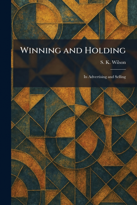 Winning and Holding