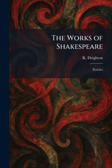 The Works of Shakespeare
