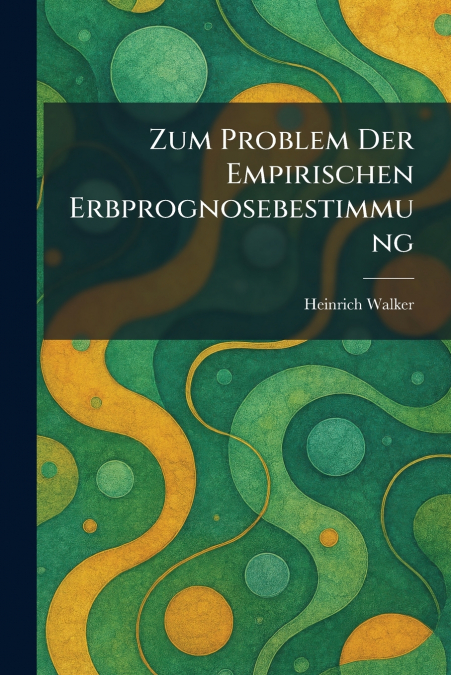Zum Problem der empirischen Erbprognosebestimmung