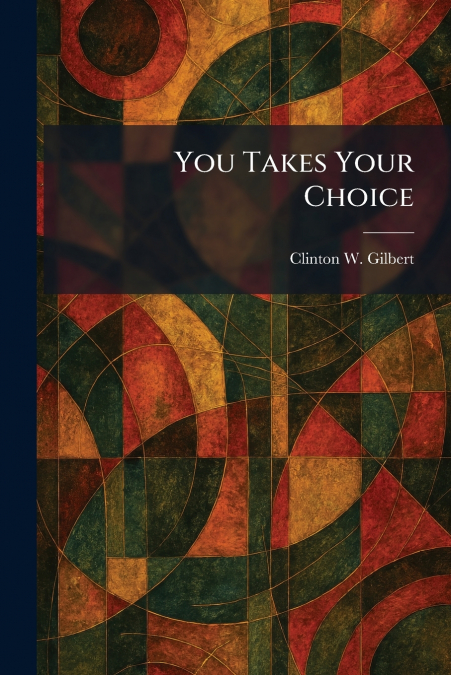 You Takes Your Choice