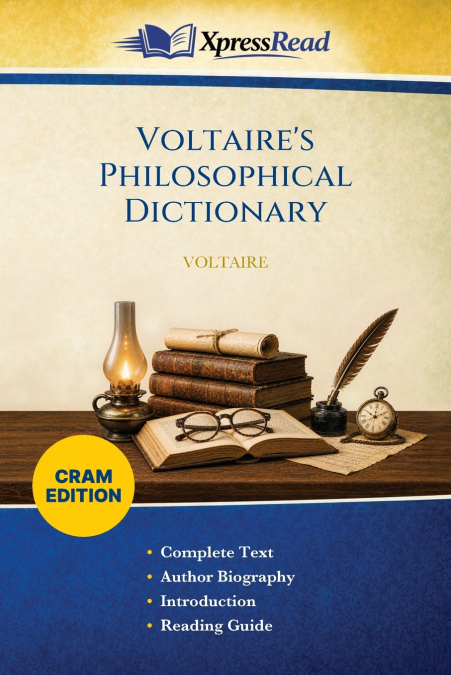 Voltaire’s Philosophical Dictionary (Cram Edition)