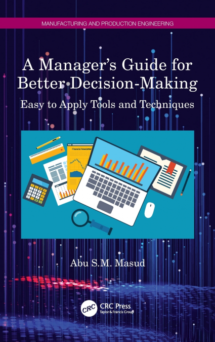A Manager’s Guide for Better Decision-Making