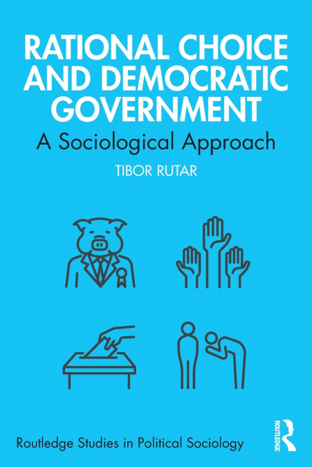 Rational Choice and Democratic Government
