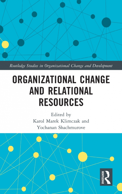 Organizational Change and Relational Resources