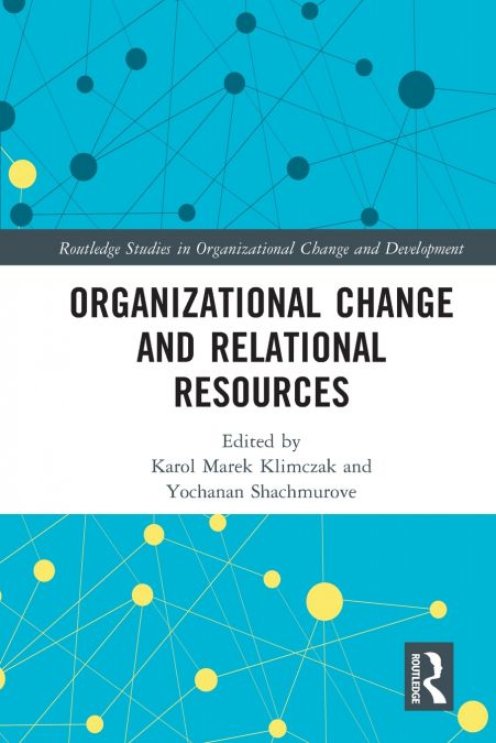 Organizational Change and Relational Resources