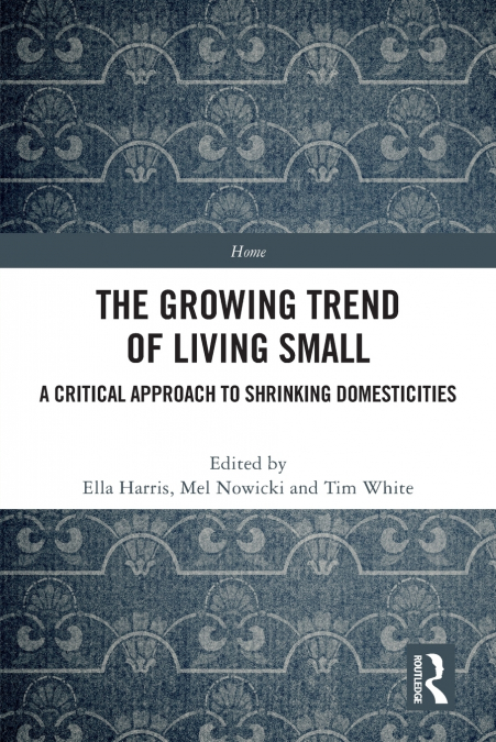 The Growing Trend of Living Small