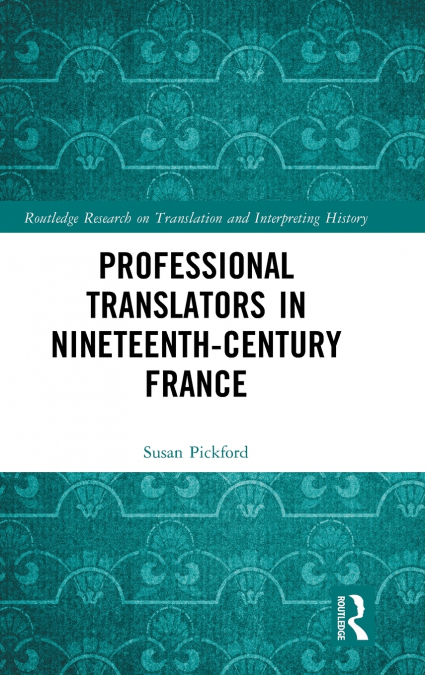 Professional Translators in Nineteenth-Century France