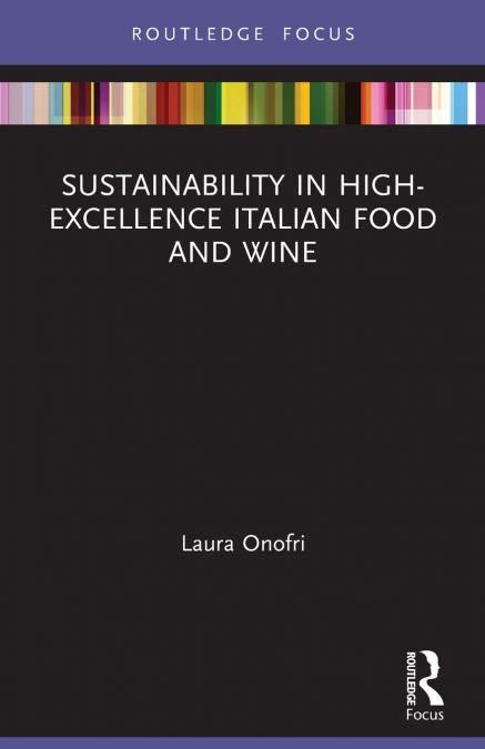 Sustainability in High-Excellence Italian Food and Wine