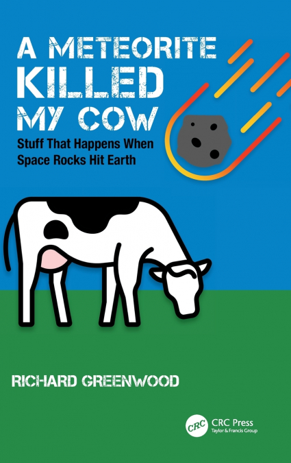 A Meteorite Killed My Cow
