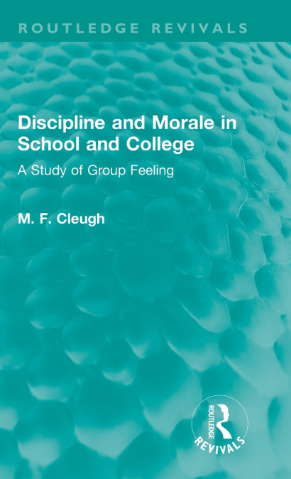 Discipline and Morale in School and College