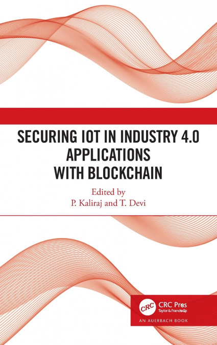 Securing IoT in Industry 4.0 Applications with Blockchain