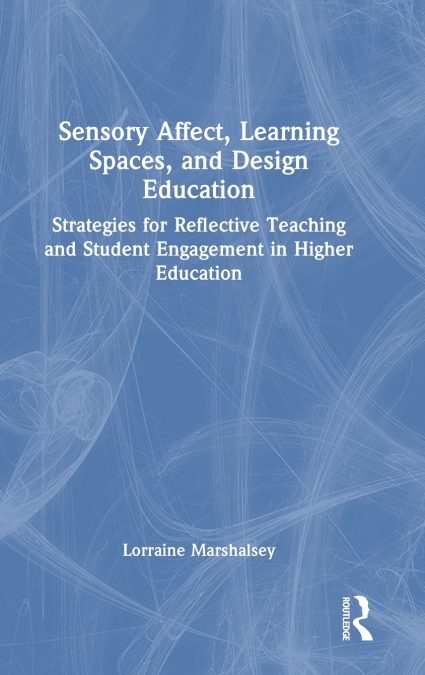 Sensory Affect, Learning Spaces, and Design Education
