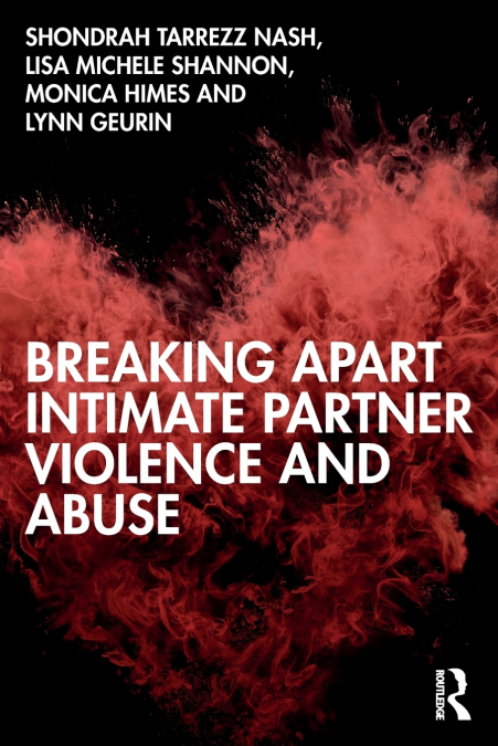 Breaking Apart Intimate Partner Violence and Abuse
