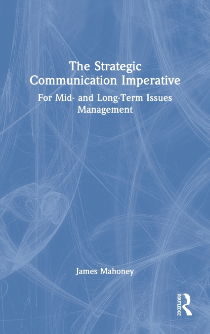 The Strategic Communication Imperative