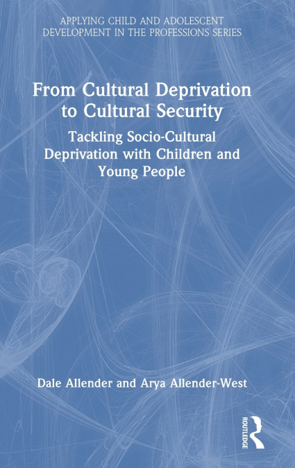 From Cultural Deprivation to Cultural Security