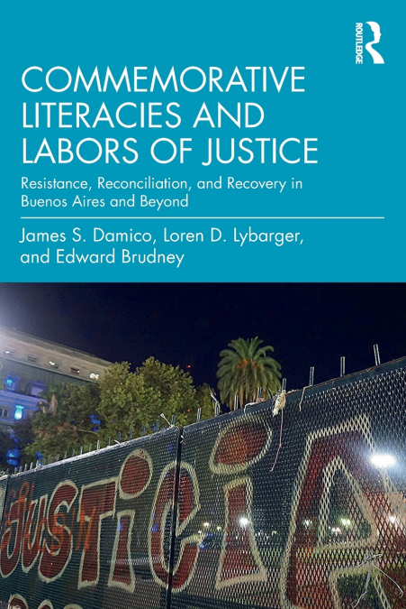 Commemorative Literacies and Labors of Justice