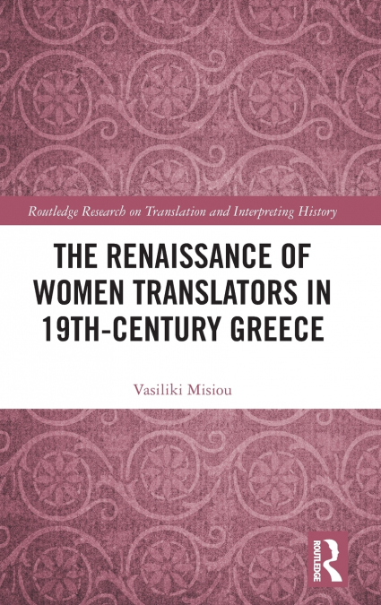 The Renaissance of Women Translators in 19th-Century Greece