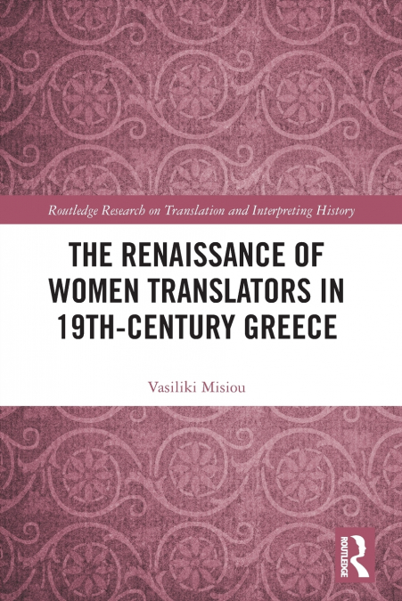 The Renaissance of Women Translators in 19th-Century Greece