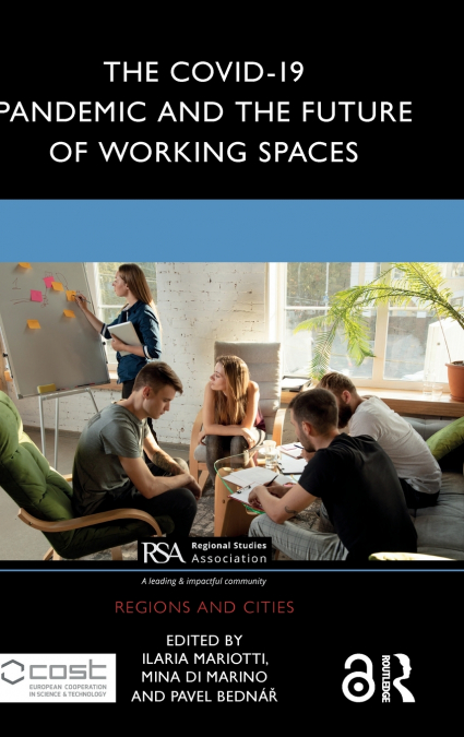 The COVID-19 Pandemic and the Future of Working Spaces