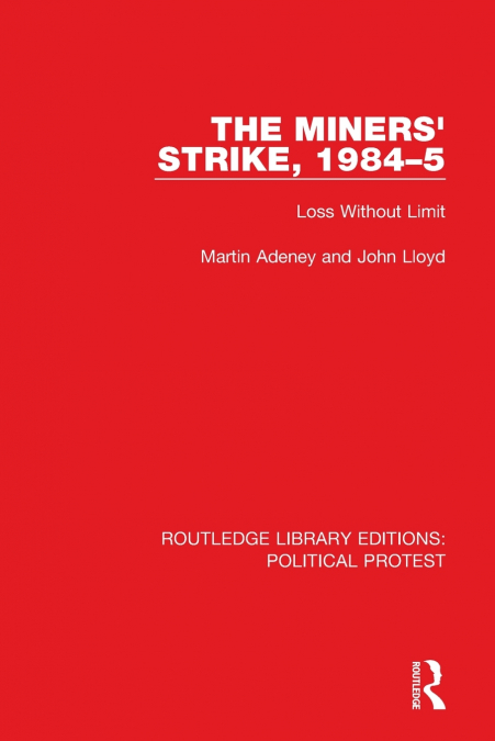 The Miners’ Strike, 1984-5